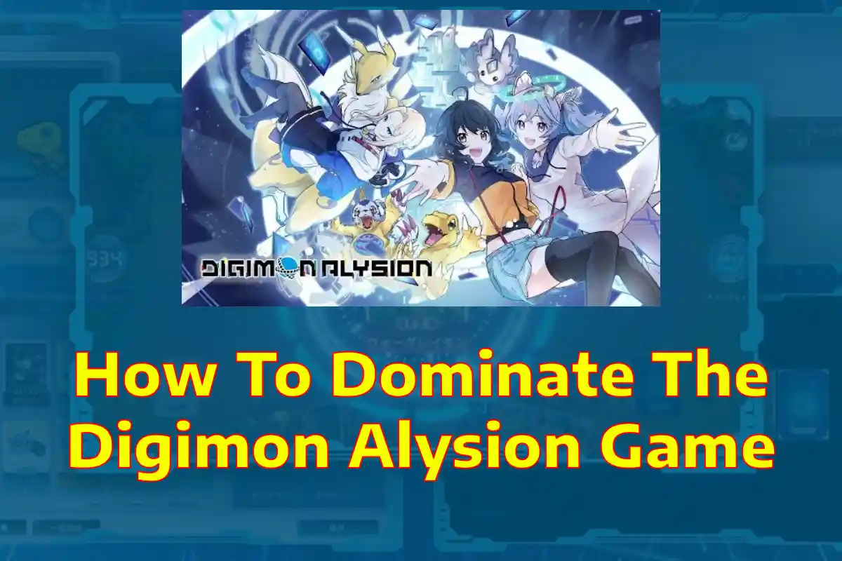 How To Dominate The Digimon Alysion Game